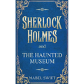 Sherlock Holmes and The Haunted Museum - Paperback | Books | Wiccan Center