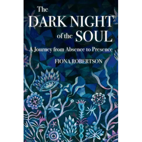 The Dark Night of the Soul: A Journey from Absence to Presence - Paperback | Books | Wiccan Center