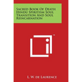 Sacred Book Of Death Hindu Spiritism Soul Transition And Soul Reincarnation - Paperback | Books | Wiccan Center