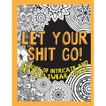 Let Your Shit Go: A Book of Intricate and Detailed Swear Words - Paperback | Books | Wiccan Center