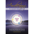 Awakening to Higher Frequencies: A Guidebook - Paperback