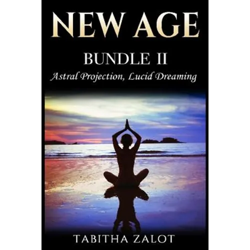 New Age: 2 Books In 1 - Enhance Your Life With Astral Projection & Lucid Dreaming - Paperback | Books | Wiccan Center