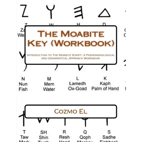 The Moabite Key (Workbook): Introduction to The Moabite Script: A Phenomenological and Grammatical Approach Workbook - Paperback | Books | Wiccan Center