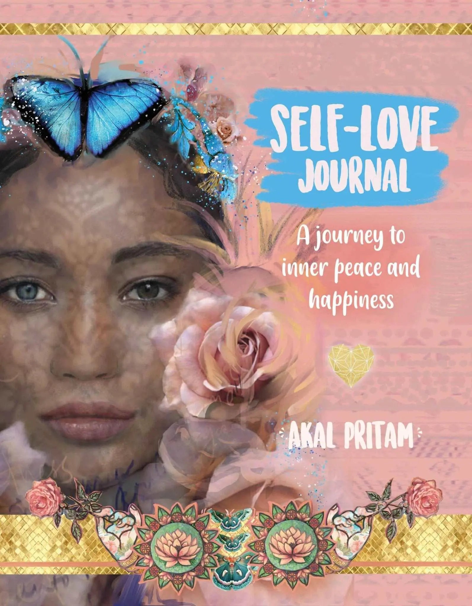 Self-Love Journal by Akal Pritam | Sacred Book Store | Wiccan Center