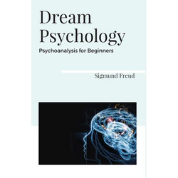 Dream Psychology Psychoanalysis for Beginners - Paperback | Books | Wiccan Center