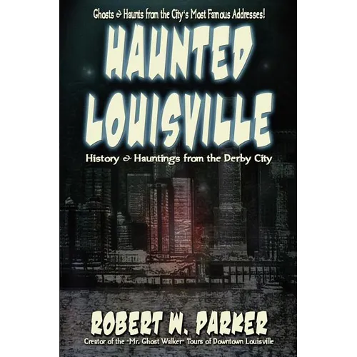 Haunted Louisville - Paperback | Books | Wiccan Center