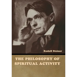 The Philosophy of Spiritual Activity - Hardcover | Books | Wiccan Center