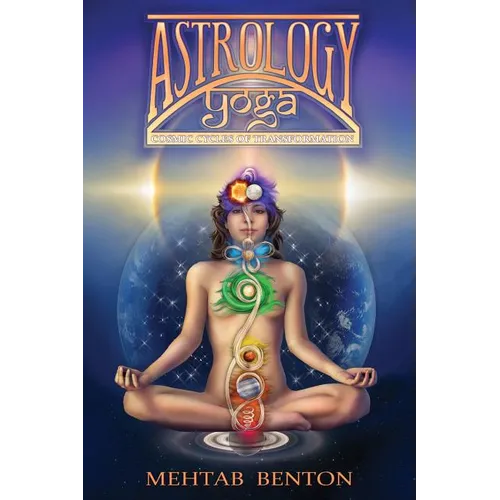 Astrology Yoga: Cosmic Cycles of Transformation - Paperback | Books | Wiccan Center
