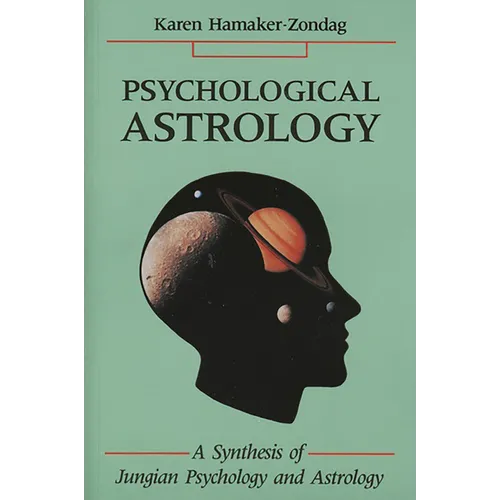 Psychological Astrology: A Synthesis of Jungian Psychology and Astrology - Paperback | Books | Wiccan Center