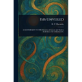 Isis Unveiled - Paperback | Books | Wiccan Center