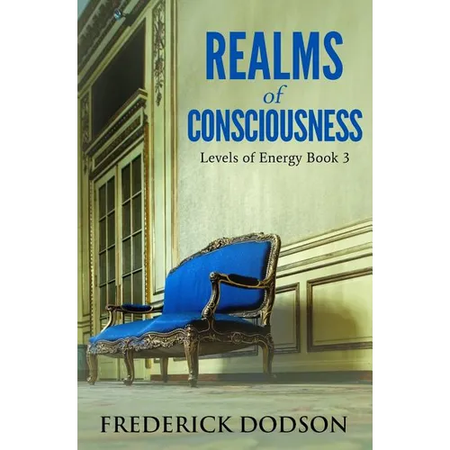 Realms of Consciousness: Levels of Energy Book 3 - Paperback | Books | Wiccan Center