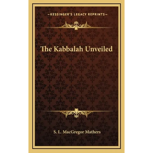The Kabbalah Unveiled - Hardcover | Books | Wiccan Center
