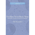 You Have Never Been Alone: Your Universe, Your Part and Your Celestial Neighbours - Hardcover | Books | Wiccan Center
