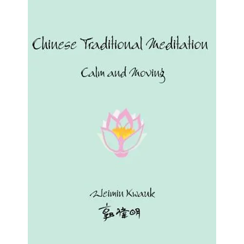 Chinese Traditional Meditation: Calm and Moving - Paperback | Books | Wiccan Center