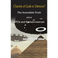 Chariots of Gods or Demons?: The Incredible Truth About Ufos and Extraterrestrials - Hardcover | Books | Wiccan Center