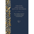 Greater and Lesser Keys of Solomon: The Complete Grimoire of Ceremonial Magic & Demonology - Hardcover | Books | Wiccan Center