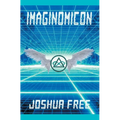 Imaginomicon (Revised Edition): Accessing the Gateway to Higher Universes (A New Grimoire for the Human Spirit) - Hardcover | Books | Wiccan Center