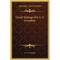 Occult Writings Of J. C. F. Grumbine - Hardcover | Books | Wiccan Center