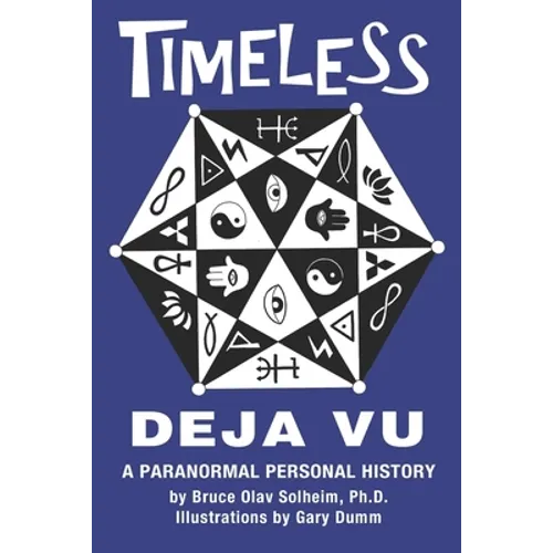 Timeless Deja Vu: A Paranormal Personal History - Paperback | Books | Wiccan Center