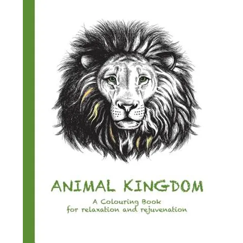 Animal Kingdom: A Colouring Book for relaxation and rejuvenation - Paperback | Books | Wiccan Center