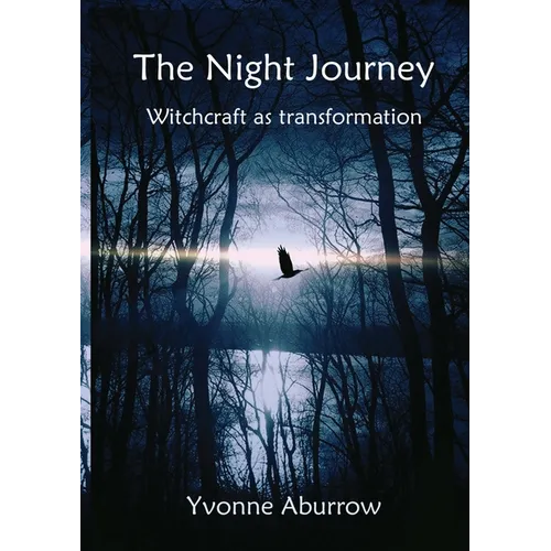 The Night Journey: Witchcraft as transformation - Paperback | Books | Wiccan Center