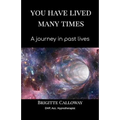 You have lived many times: A journey in past lives - Paperback | Books | Wiccan Center