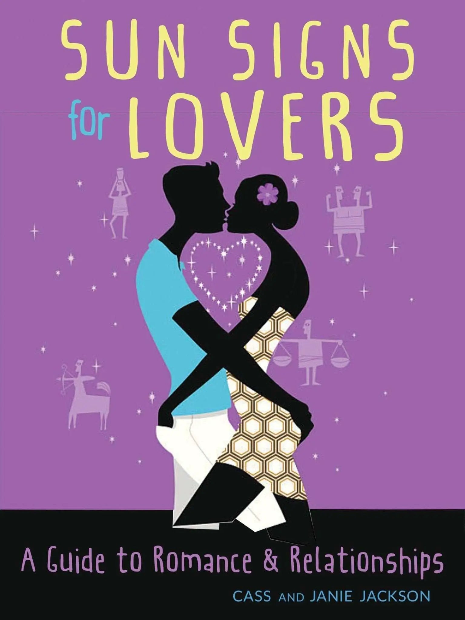 Sun Signs for Lovers: A Guide to Romance and Relationships | Sacred Book Store | Wiccan Center