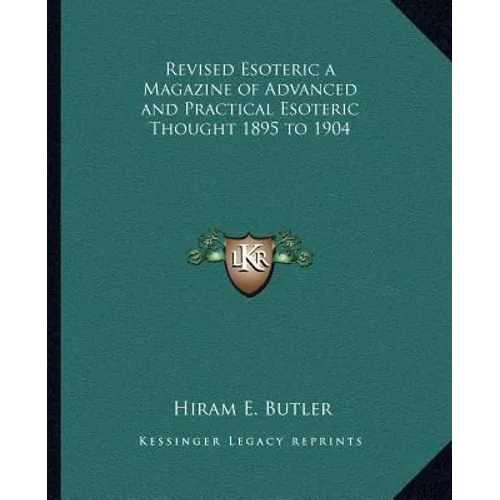 Revised Esoteric a Magazine of Advanced and Practical Esoteric Thought 1895 to 1904 - Paperback | Books | Wiccan Center