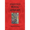 An Introduction to Medical Astrology - Paperback | Books | Wiccan Center