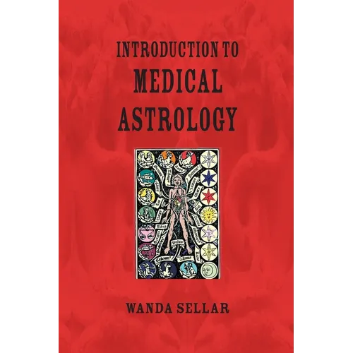 An Introduction to Medical Astrology - Paperback | Books | Wiccan Center