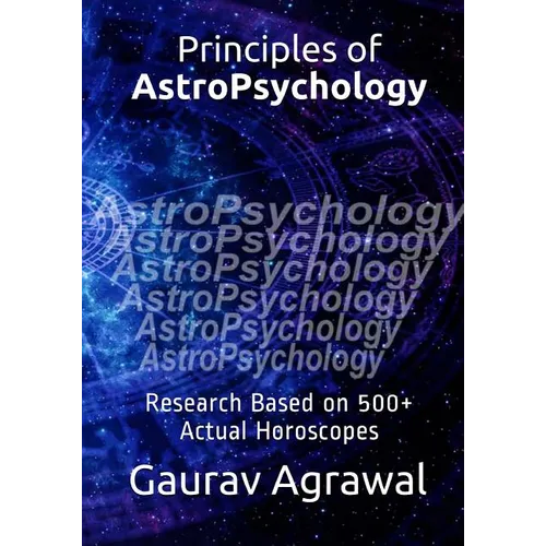 Principles of AstroPsychology: Research Based on 500] Actual Horoscopes - Paperback | Books | Wiccan Center
