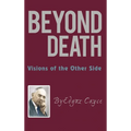 Beyond Death: Visions of the Other Side - Hardcover | Books | Wiccan Center