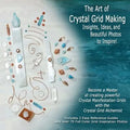 The Art of Crystal Grid Making: Insights, Ideas, and Beautiful Photos to Inspire! - Paperback