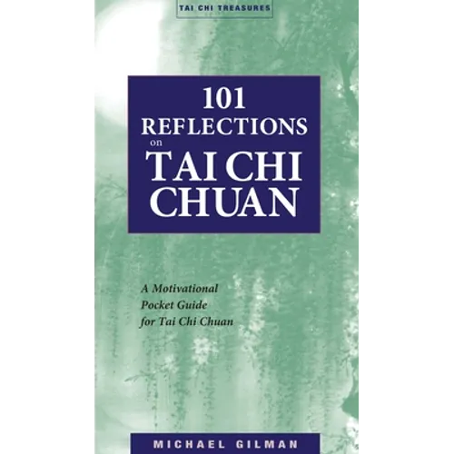 101 Reflections on Tai Chi Chuan - Paperback | Books | Wiccan Center