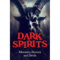Dark Spirits: Monsters, Demons and Devils - Paperback | Books | Wiccan Center