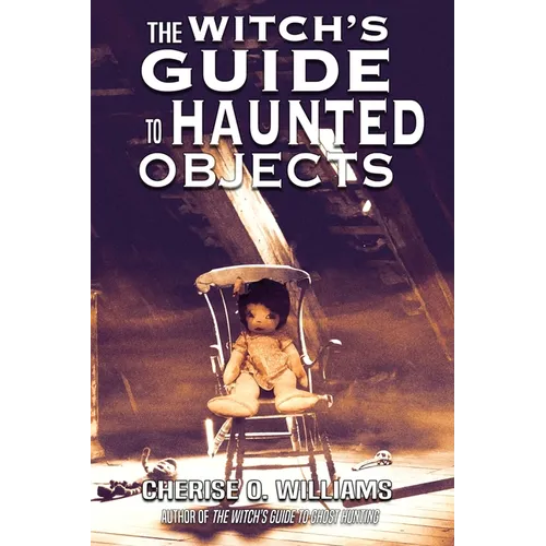 The Witch's Guide to Haunted Objects - Paperback | Books | Wiccan Center