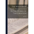 The Wisdom Of God Manifested In The Works Of The Creation - Paperback | Books | Wiccan Center