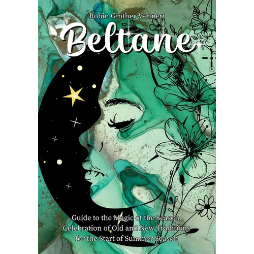Beltane Guide: A Book for New Celebrations and Old Traditions - Paperback | Books | Wiccan Center