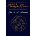 Ars Theurgia Goetia: Being an Account of the Arte and Praxis of the Conjuration of some of the Spirits of Solomon - Paperback | Books | Wiccan Center