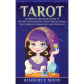 Tarot: An Essential Beginner's Guide to Psychic Tarot Reading, Tarot Card Meanings, Tarot Spreads, Numerology, and Astrology - Hardcover | Books | Wiccan Center