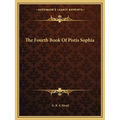 The Fourth Book Of Pistis Sophia