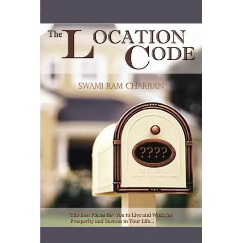 The Location Code - The Best Place to Live: Are You Succesful PRESENTLY WHERE YOU ARE? - Paperback | Books | Wiccan Center