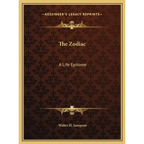 The Zodiac: A Life Epitome - Hardcover | Books | Wiccan Center