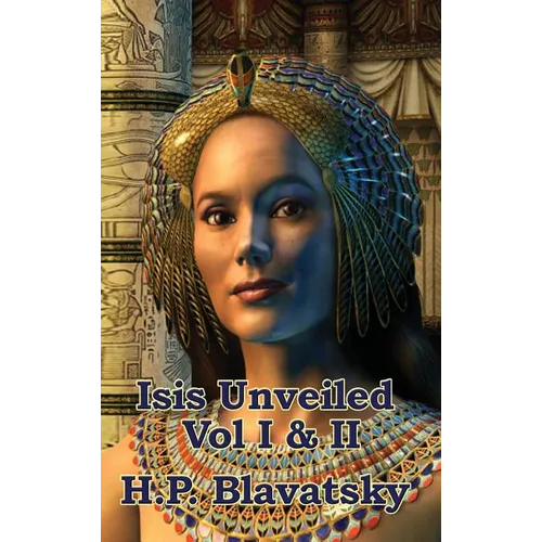 Isis Unveiled Vol I & II - Hardcover | Books | Wiccan Center