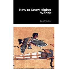 How to Know Higher Worlds - Hardcover | Books | Wiccan Center
