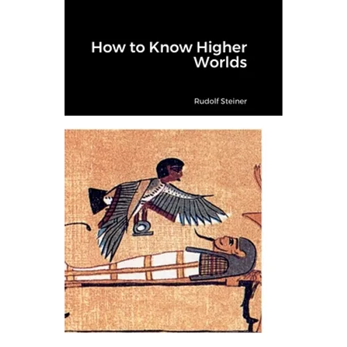 How to Know Higher Worlds - Hardcover | Books | Wiccan Center