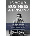 Is Your Business a Prison? - Paperback | Books | Wiccan Center