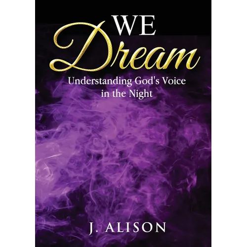 We Dream: Understanding God's Voice in the Night - Paperback | Books | Wiccan Center