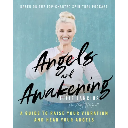 Angels and Awakening: A Guide to Raise Your Vibration and Hear Your Angels - Paperback | Books | Wiccan Center