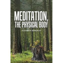 Meditation, the Physical Body - Paperback | Books | Wiccan Center